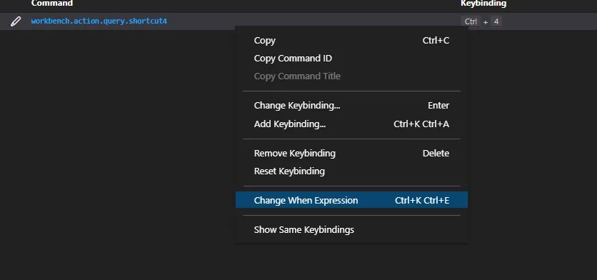 Right-click menu on the shortcut4 keybinding with “Change When Expression” highlighted
